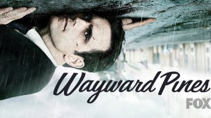 Wayward Pines(Tv_series)-plot-trailer-character-poster