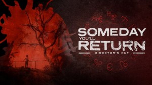 Someday You’ll Return Director’s Cut (1)